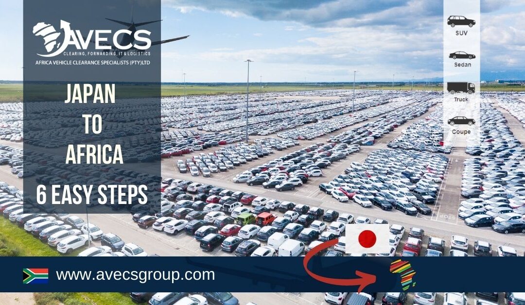Importing Japanese Used Vehicles to Africa in 6 Easy Steps